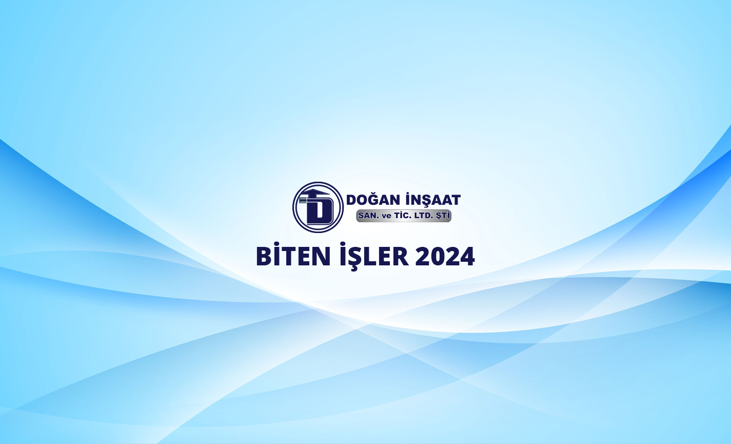 BİTEN İŞLER 2024